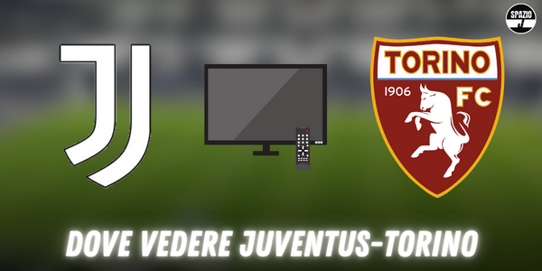 Dove vedere Juventus Torino